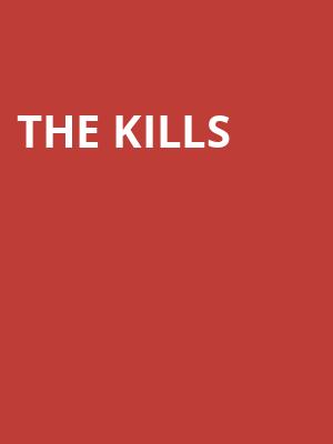 The Kills Poster