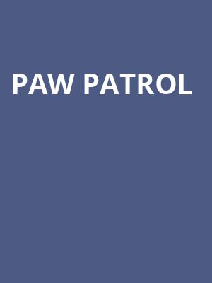Paw Patrol, Sacramento Memorial Auditorium, Sacramento