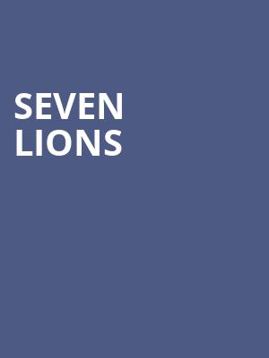 Seven Lions, Hard Rock Live Sacramento, Sacramento