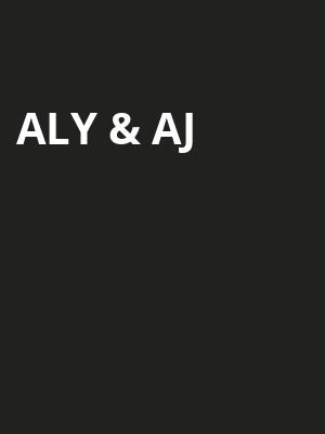 Aly & AJ Poster