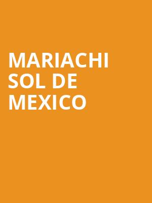 Mariachi Sol De Mexico, Crest Theatre, Sacramento