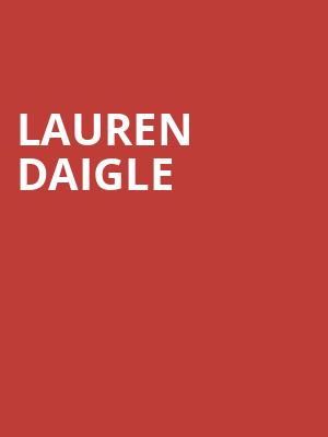 Lauren Daigle, Golden 1 Center, Sacramento