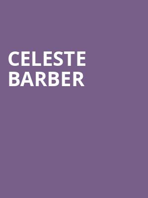 Celeste Barber, SAFE Credit Union PAC Theater, Sacramento