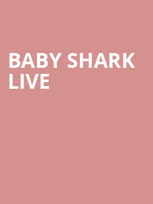 Baby Shark Live, Sacramento Memorial Auditorium, Sacramento