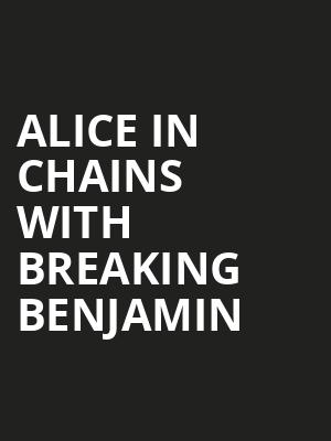 Alice in Chains with Breaking Benjamin, Toyota Amphitheatre, Sacramento
