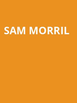 Sam Morril, Crest Theatre, Sacramento