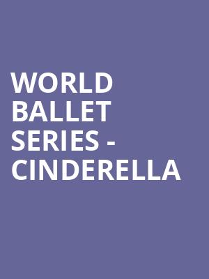 World Ballet Series Cinderella, Stage One Three Stages, Sacramento