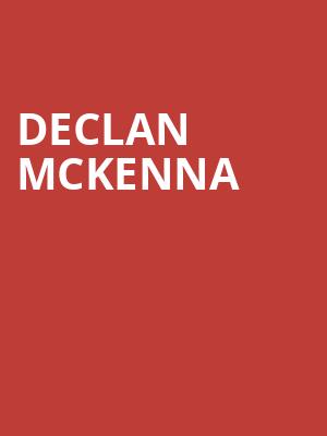 Declan Mckenna, Ace of Spades, Sacramento