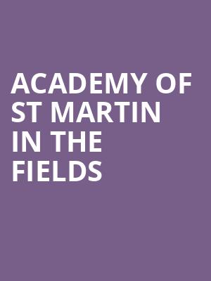 Academy of St Martin in the Fields, Mondavi Center, Sacramento