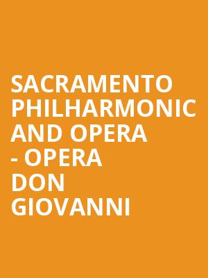 Sacramento Philharmonic and Opera - Opera Don Giovanni Poster