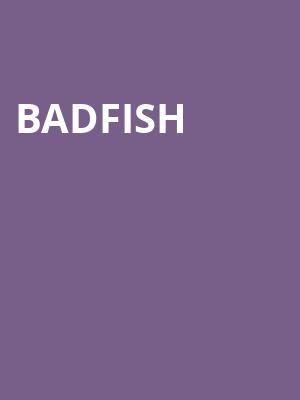 Badfish, Goldfield Trading Post Roseville, Sacramento