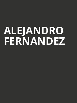 Alejandro Fernandez, Golden 1 Center, Sacramento