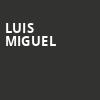 Luis Miguel, Golden 1 Center, Sacramento