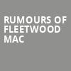 Rumours of Fleetwood Mac, Crest Theatre, Sacramento