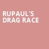 RuPauls Drag Race, Hard Rock Live Sacramento, Sacramento