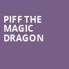 Piff The Magic Dragon, Crest Theatre, Sacramento