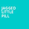 Jagged Little Pill, SAFE Credit Union PAC Theater, Sacramento