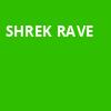 Shrek Rave, Ace of Spades, Sacramento