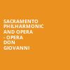 Sacramento Philharmonic and Opera Opera Don Giovanni, SAFE Credit Union PAC Theater, Sacramento