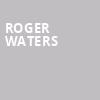 Roger Waters, Golden 1 Center, Sacramento
